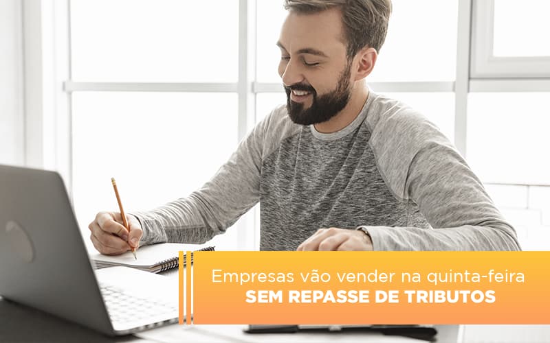 Empresas Vao Vender Na Quinta Feira Sem Repasse De Tributos Notícias E Artigos Contábeis - Contabilidade no Piauí | Império Contábil
